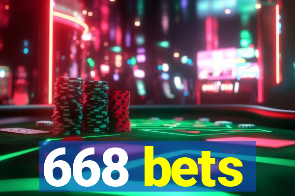 668 bets
